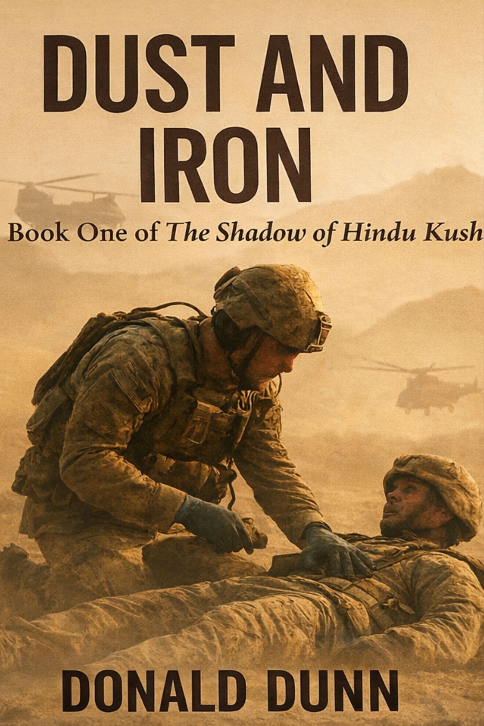 Dust and Iron Volume 1 of the secret of the Hindu Kush